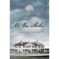 We the States: An Alternate History Novel