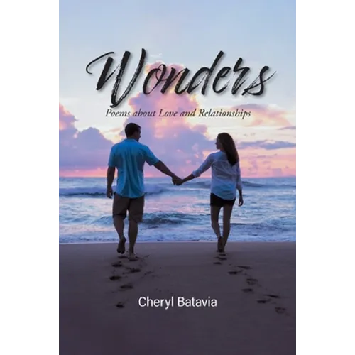 Wonders: Poems about Love and Relationships