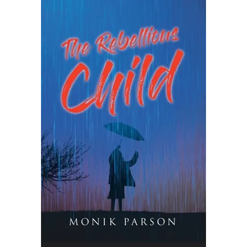 The Rebellious Child