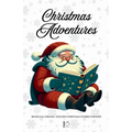 Christmas Adventures: Bilingual German-English Christmas Stories for Kids