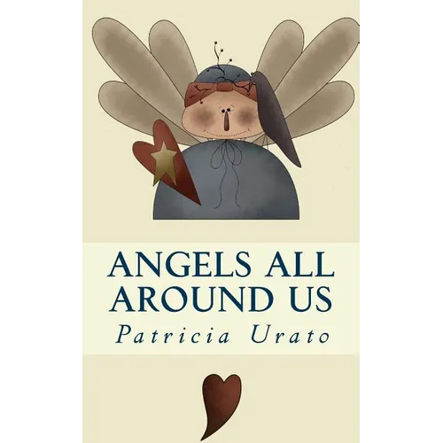 Angels All Around Us