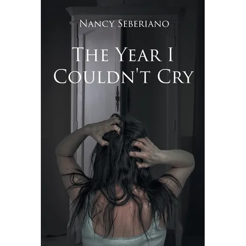 The Year I Couldn't Cry
