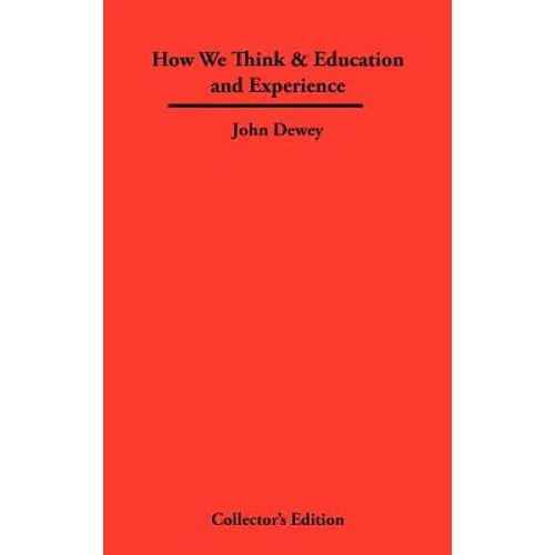 How We Think & Education and Experience