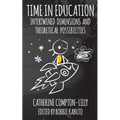 Time in Education: Intertwined Dimensions and Theoretical Possibilities
