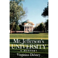 Mr. Jefferson's University: A History