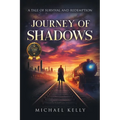 Journey of Shadows: A Tale of Survival and Redemption