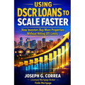 Using DSCR Loans to Scale Faster: How Investors Buy More Properties Without Hitting DTI Limits