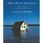 The Lure of the Local: Senses of Place in a Multicentered Society - Paperback