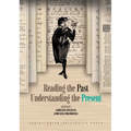 Reading the Past, Understanding the Present