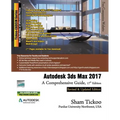 Autodesk 3ds Max 2017: A Comprehensive Guide