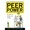 Peer Power: Preadolescent Culture and Identity