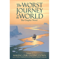 The Worst Journey in the World, Volume 1: Making Our Easting Down: The Graphic Novel