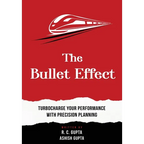 The Bullet Effect - Turbocharge Your Performance with Precision Planning - Hardcover
