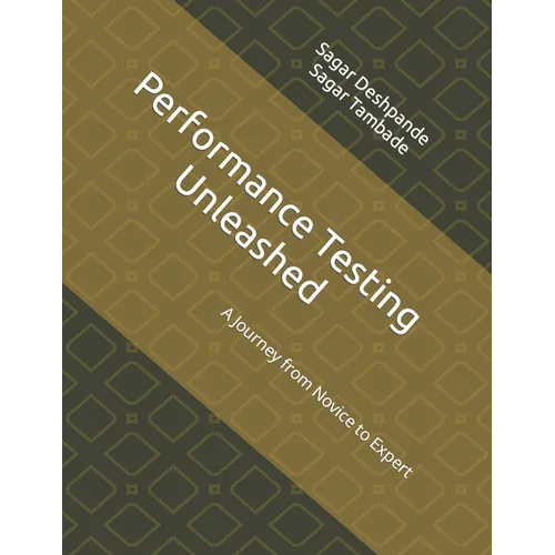 Performance Testing Unleashed: A Journey from Novice to Expert