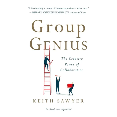 Group Genius: The Creative Power of Collaboration
