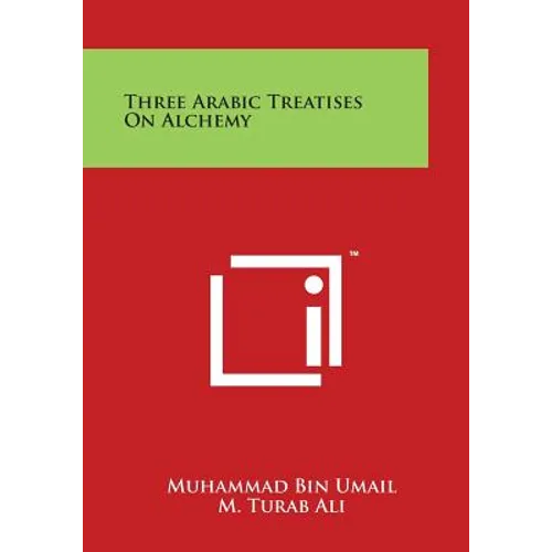 Three Arabic Treatises On Alchemy