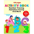 Activity book number tracing alphabet tracing and more: Line Tracing, Letters, and More for kids 106 pages