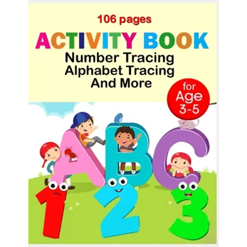 Activity book number tracing alphabet tracing and more: Line Tracing, Letters, and More for kids 106 pages
