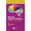 Brain and Cognitive Intelligence: Control in Robotics