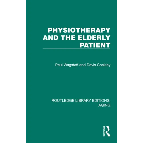 Physiotherapy and the Elderly Patient