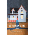 Becoming Me