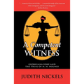 A Competent Witness: Georgiana Yoke and the Trial of H. H. Holmes