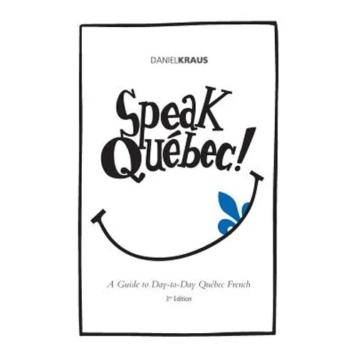 Speak Quebec!