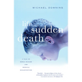Life with Sudden Death: A Tale of Moral Hazard and Medical Misadventure
