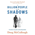 A Billion People in the Shadows: The Ultimate 1-hour Guide to Understanding Disability