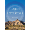 Hearing the Ancestors: Archaeology in the Coachella Valley