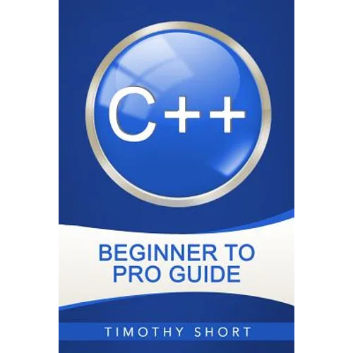 C++: Beginner to Pro Guide