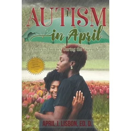 Autism in April: A Mother's Journey During the Tween Years