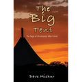 The Big Tent: The Saga of Christianity After Christ