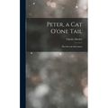 Peter, a Cat O'one Tail: His Life and Adventures