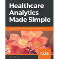 Healthcare Analytics Made Simple