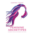 Feminine Archetypes