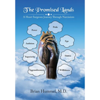The Promised Lands: A Heart Surgeons Journey Through Narcissism
