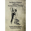 The Book of Pleasure: The Psychology of Ecstasy