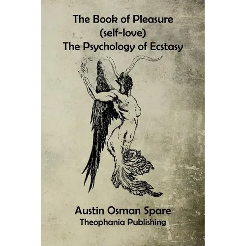 The Book of Pleasure: The Psychology of Ecstasy