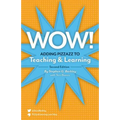 Wow! Adding Pizzazz to Teaching and Learning, Second Edition