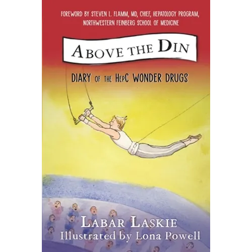 Above the Din: Diary of the HepC Wonder Drugs
