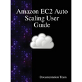 Amazon EC2 Auto Scaling User Guide