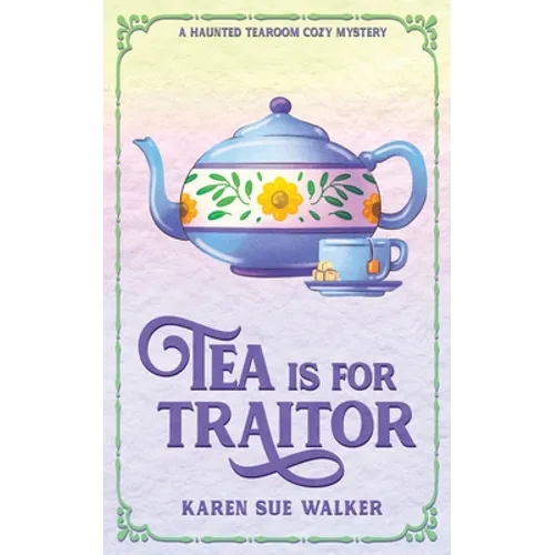 Tea is for Traitor