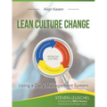Lean Culture Change: Using a Daily Management System