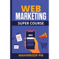 Web Marketing Super Course