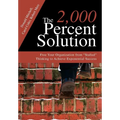The 2,000 Percent Solution: Free Your Organization from Stalled Thinking to Achieve Exponential Success