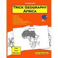 Trick Geography: Africa--Teacher Guide: Making things what they're not so you remember what they are!