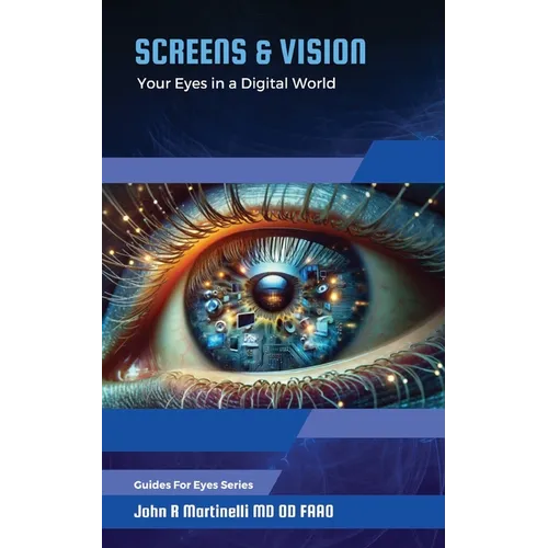 Screens & Vision: Your Eyes in a Digital Age