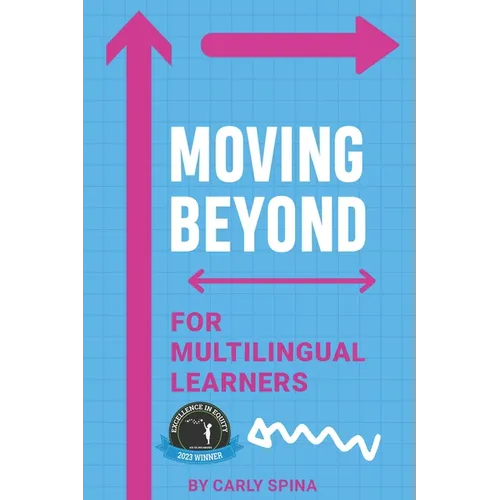 Moving Beyond for Multilingual Learners: Innovative Supports for Linguistically Diverse Students