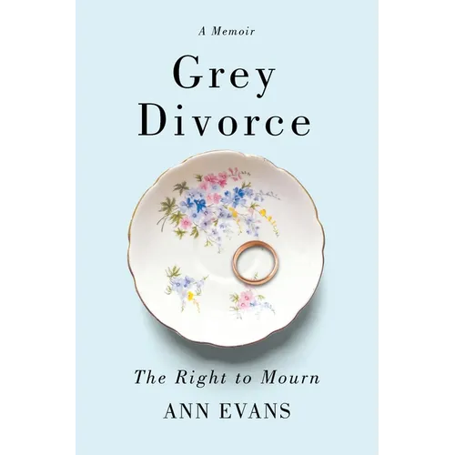 Grey Divorce: The Right to Mourn